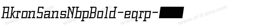 AkronSansNbpBold-eqrp字体转换