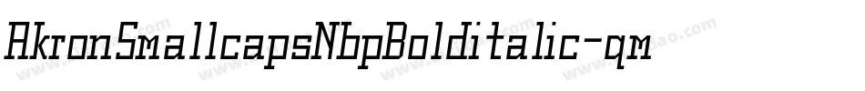 AkronSmallcapsNbpBolditalic-qmgq字体转换