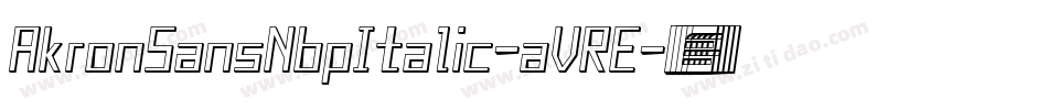 AkronSansNbpItalic-aVRE字体转换