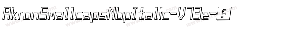 AkronSmallcapsNbpItalic-V73e字体转换