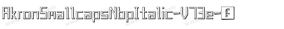 AkronSmallcapsNbpItalic-V73e字体转换