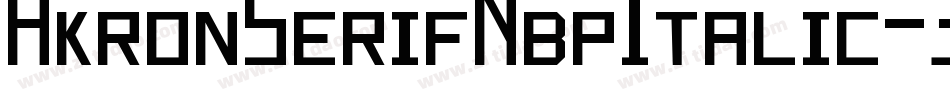 AkronSerifNbpItalic-3jpM字体转换