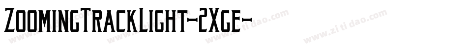 ZoomingTrackLight-2Xge字体转换