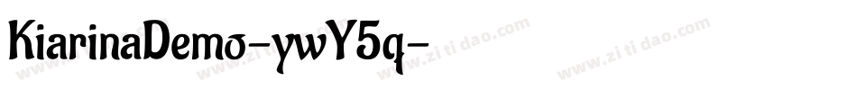 KiarinaDemo-ywY5q字体转换 KiarinaDemo-ywY5q字体转换