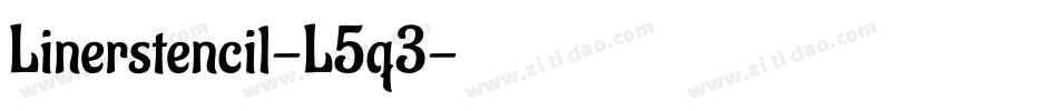 Linerstencil-L5q3字体转换 Linerstencil-L5q3字体转换