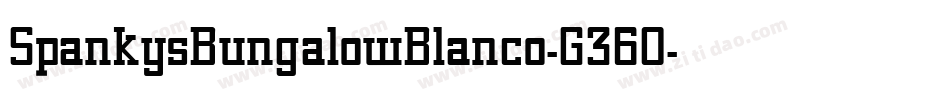 SpankysBungalowBlanco-G36O字体转换