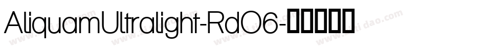 AliquamUltralight-RdO6字体转换
