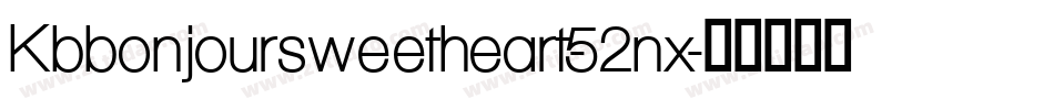 Kbbonjoursweetheart-52nx字体转换