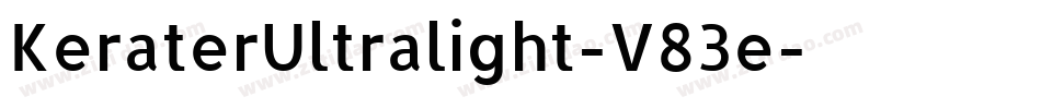 KeraterUltralight-V83e字体转换 KeraterUltralight-V83e字体转换