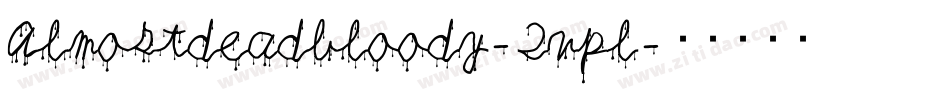 Almostdeadbloody-2vpl字体转换