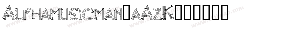 Alphamusicman-aAzK字体转换