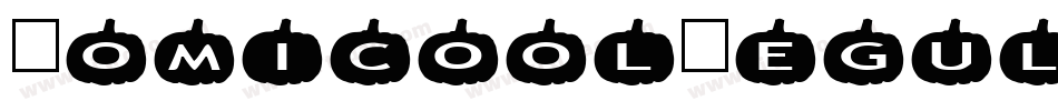 ComicoolRegular-9gKn字体转换