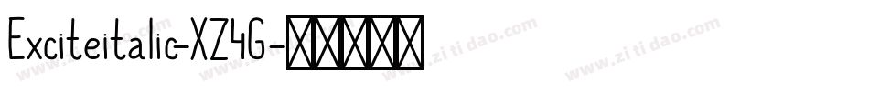 Exciteitalic-XZ4G字体转换