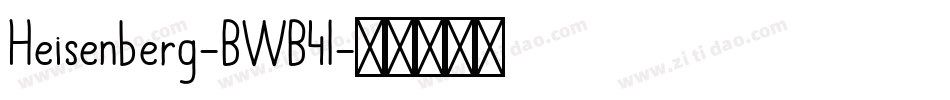 Heisenberg-BWB4l字体转换