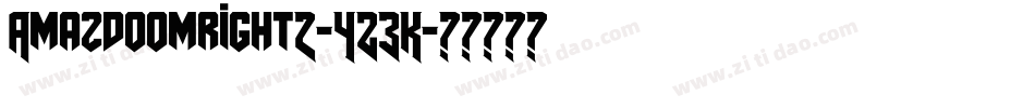 Amazdoomright2-4Z3K字体转换