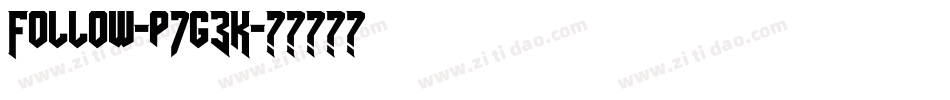 Follow-p7g3K字体转换