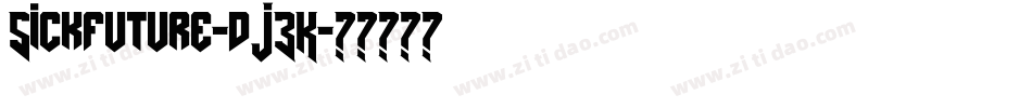 Sickfuture-dJ3K字体转换