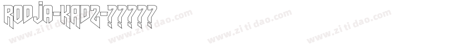 Rodja-KAdZ字体转换
