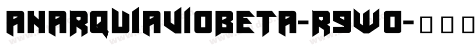 AnarquiaV10Beta-R9Wo字体转换