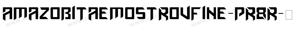 Amazobitaemostrovfine-pR8r字体转换