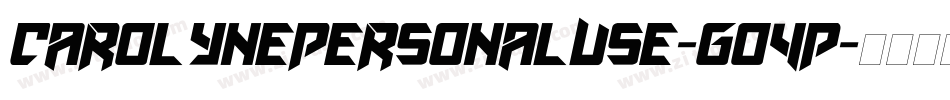 Carolynepersonaluse-go4p字体转换 Carolynepersonaluse-go4p字体转换
