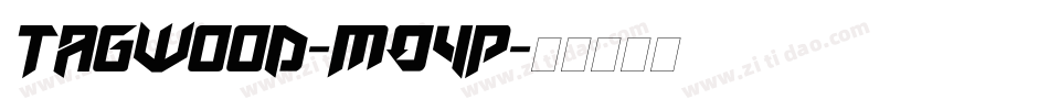 Tagwood-MO4P字体转换 Tagwood-MO4P字体转换