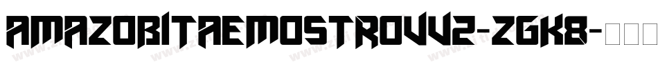 Amazobitaemostrovv2-ZGK8字体转换