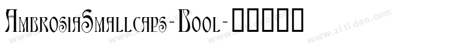 AmbrosiaSmallcaps-B0ol字体转换
