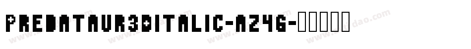 Predataur3DItalic-az4g字体转换