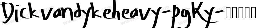 Dickvandykeheavy-pgKy字体转换