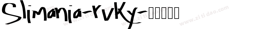 Slimania-rvKy字体转换