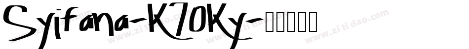 Syifana-K70Ky字体转换