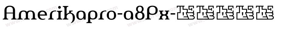 Amerikapro-a8Px字体转换