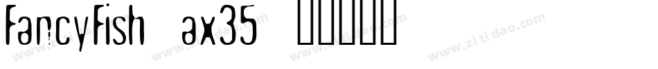 FancyFish-ax35字体转换