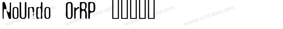 NoUndo-OrRP字体转换