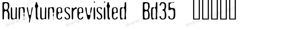 Runytunesrevisited-Bd35字体转换