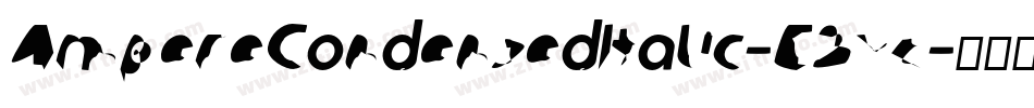 AmpereCondensedItalic-E2vz字体转换