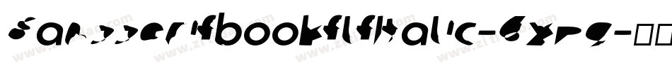 SansserifbookflfItalic-6xDg字体转换