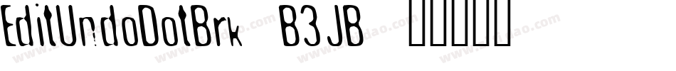 EditUndoDotBrk-B3JB字体转换