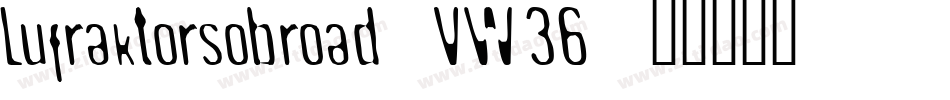 Lufraktorsobroad-VW36字体转换