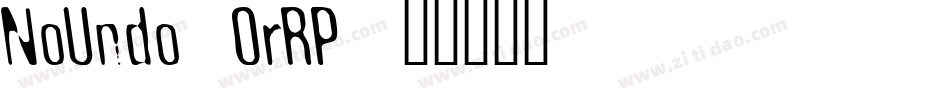 NoUndo-OrRP字体转换