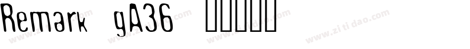 Remark-gA36字体转换