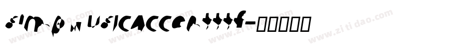 SimpMUSIcAccentttf字体转换