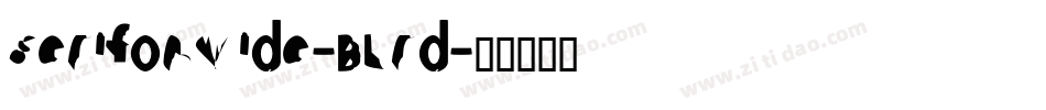 Serifonwide-BLrd字体转换