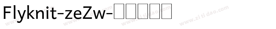 Flyknit-zeZw字体转换
