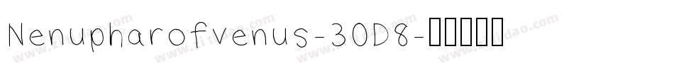 Nenupharofvenus-30D8字体转换