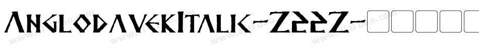 AnglodavekItalic-Z22Z字体转换
