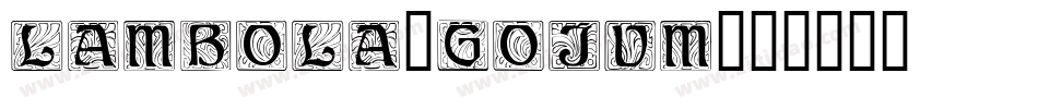 Lambola-GOJVm字体转换