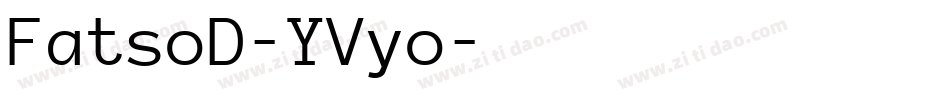 FatsoD-YVyo字体转换