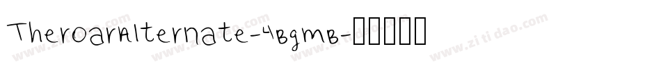 TheroarAlternate-4BgmB字体转换